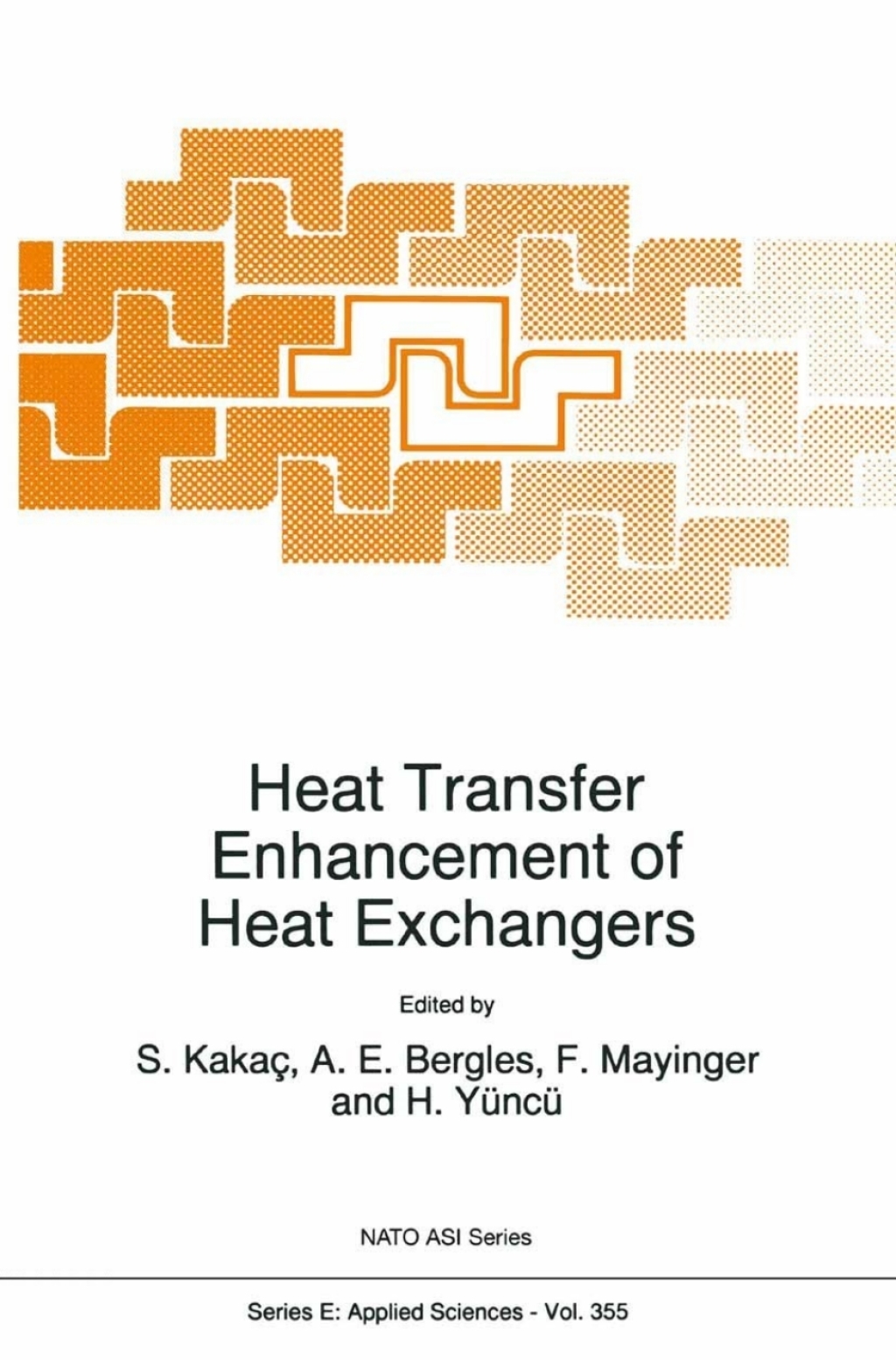 Heat Transfer Enhancement of Heat Exchangers 1st Edition