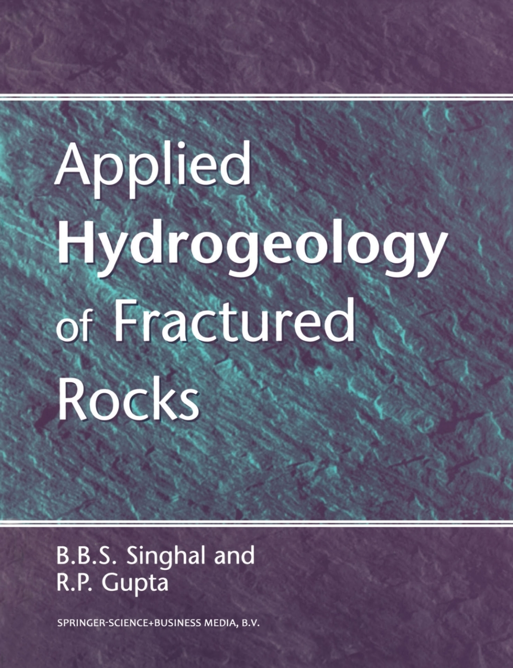 Applied Hydrogeology of Fractured Rocks 