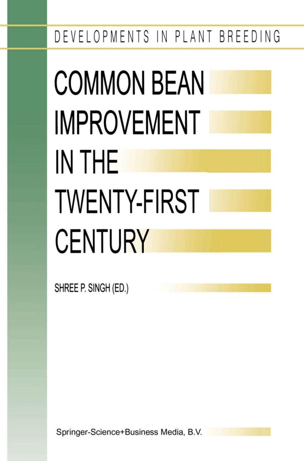 Common Bean Improvement in the Twenty-First Century 1st Edition