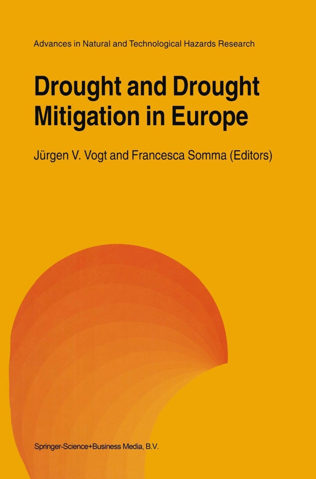 Drought and Drought Mitigation in Europe 1st Edition