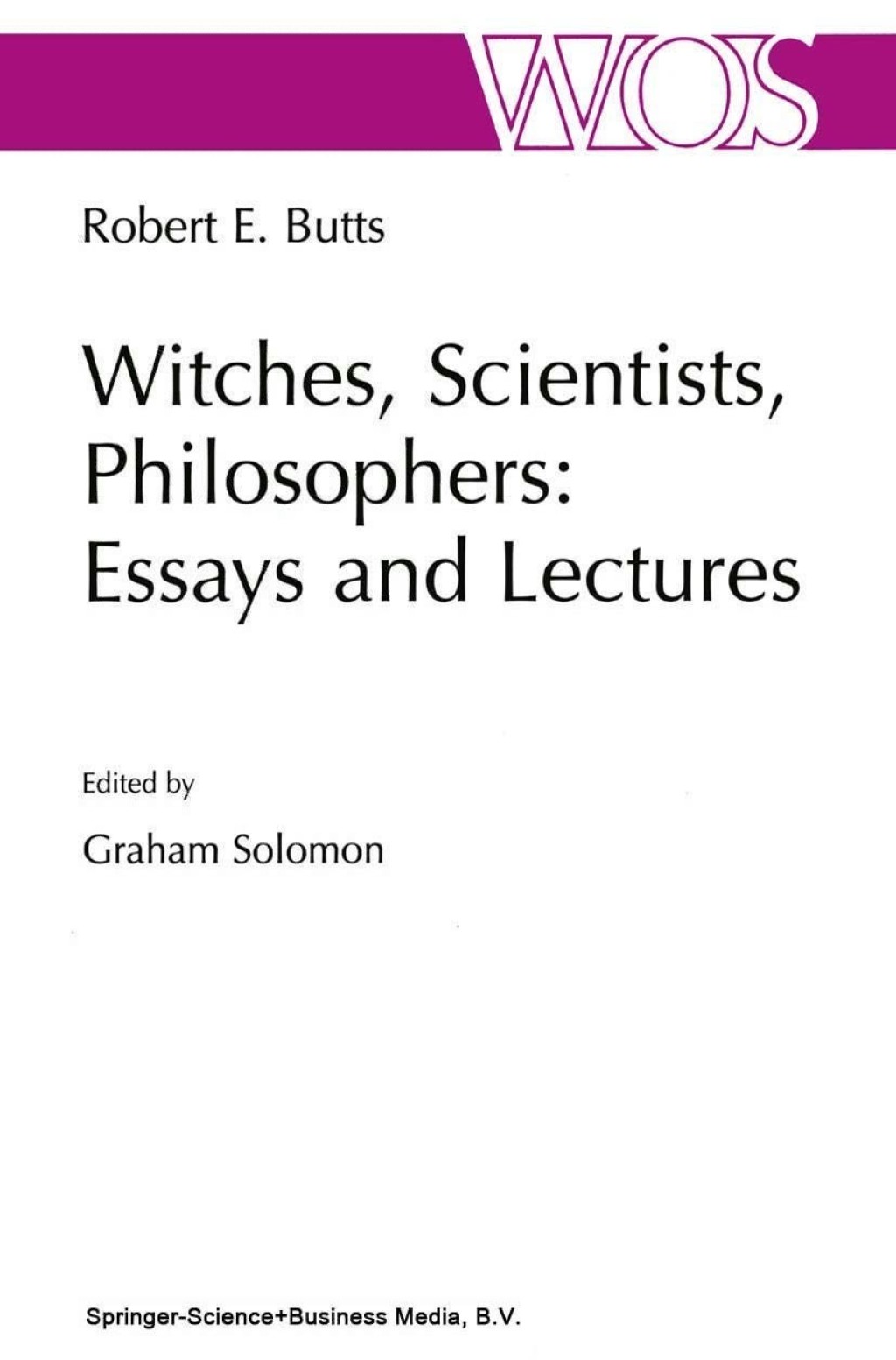 Witches, Scientists, Philosophers: Essays and Lectures 