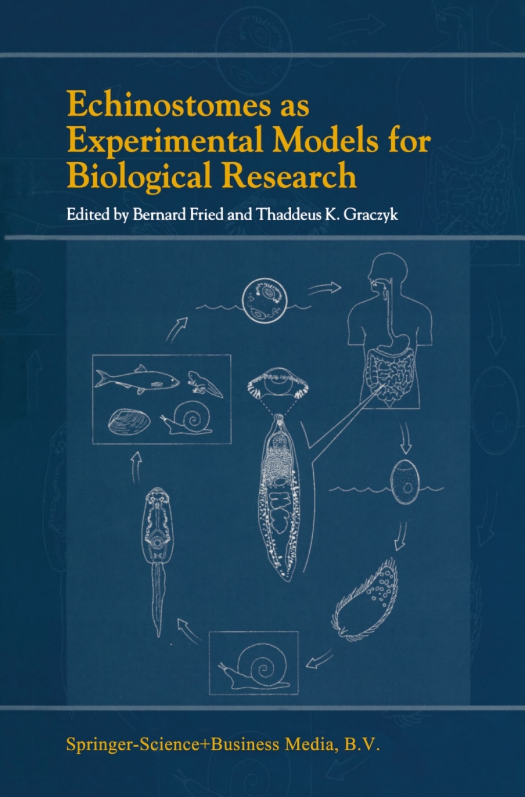 Echinostomes as Experimental Models for Biological Research 1st Edition