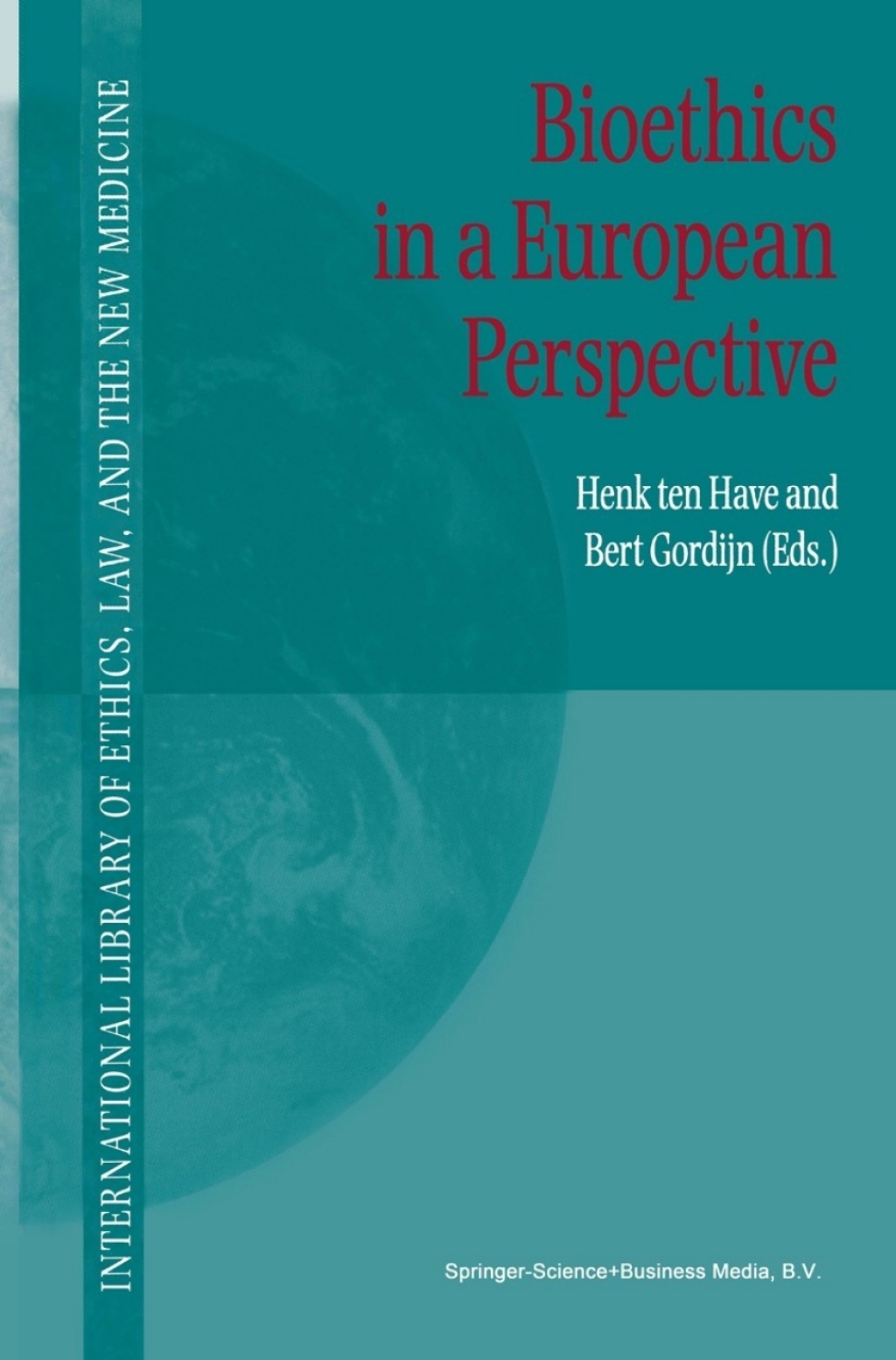 Bioethics in a European Perspective 1st Edition