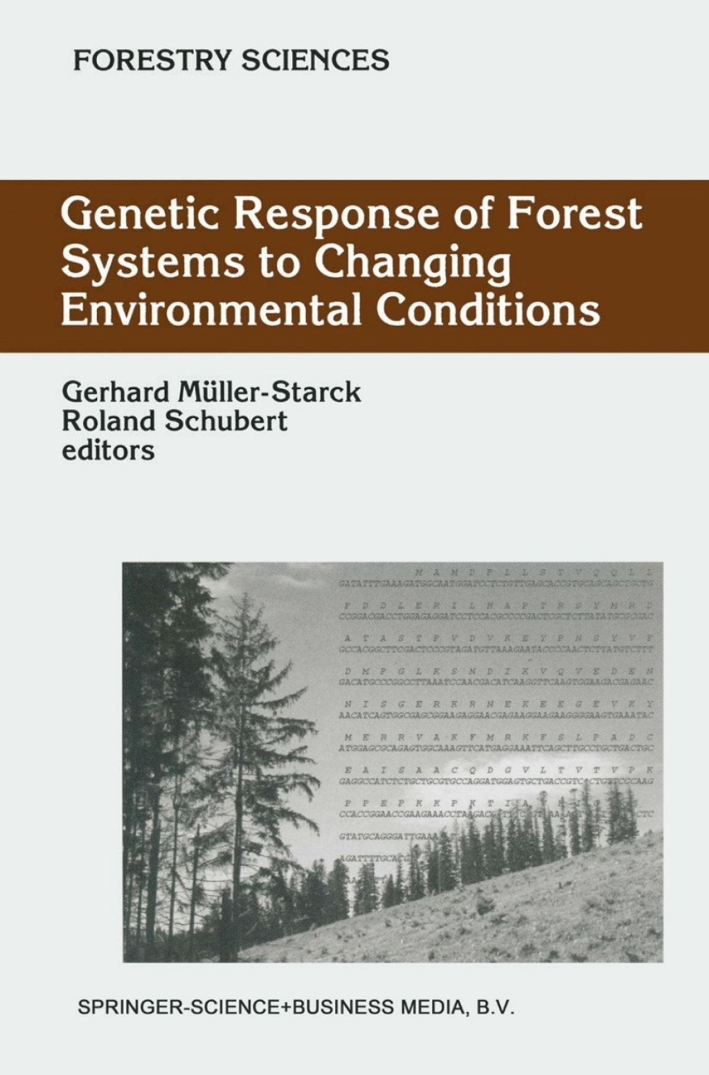 Genetic Response of Forest Systems to Changing Environmental Conditions 1st Edition