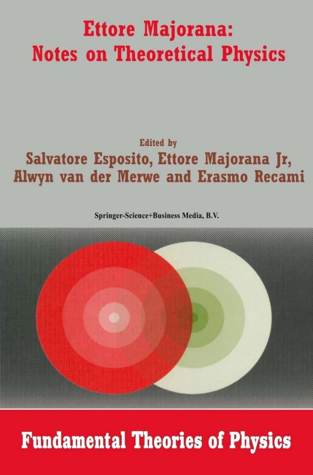 Ettore Majorana: Notes on Theoretical Physics 1st Edition