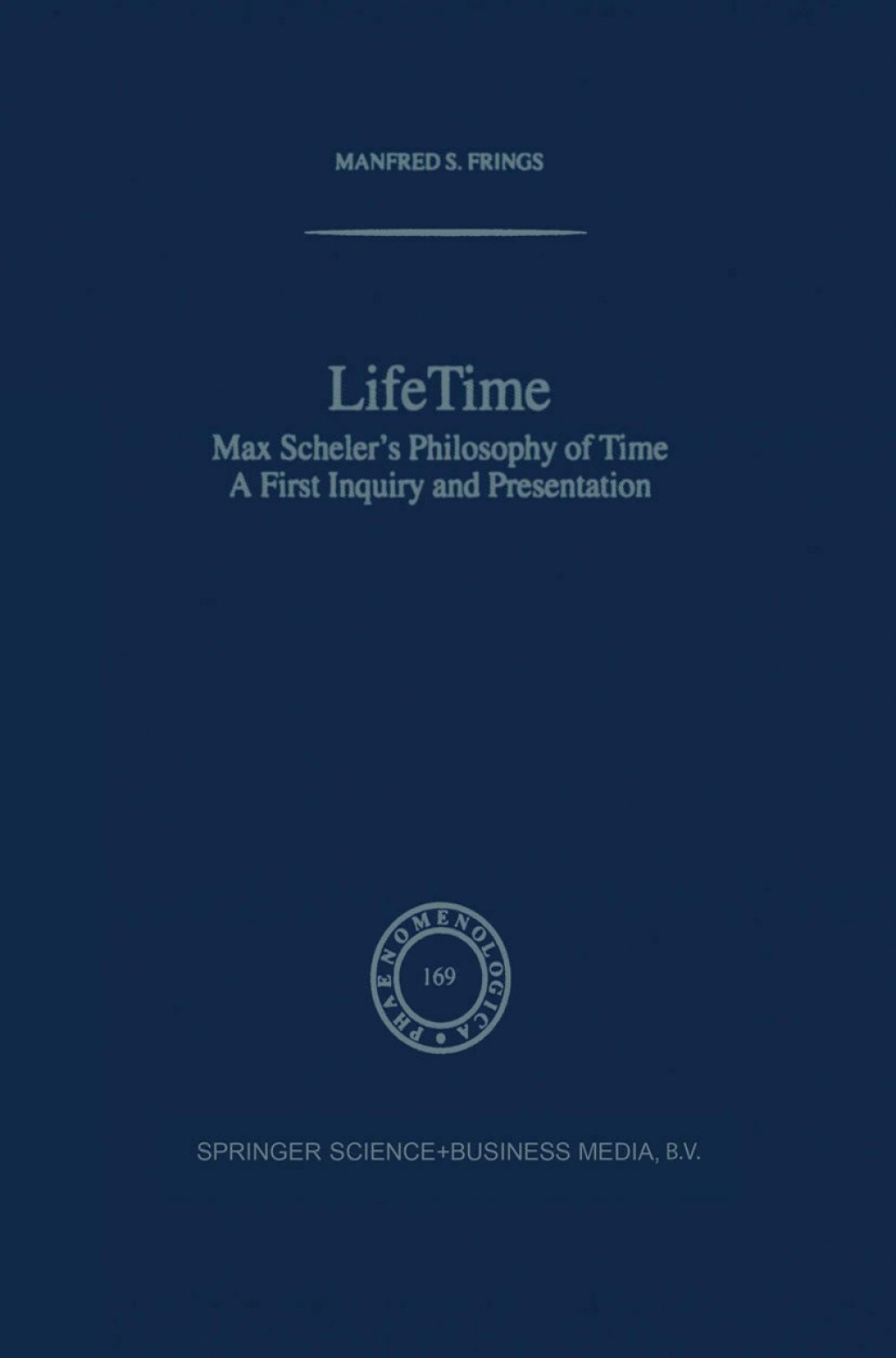 Lifetime Max SchelerÃ¢â‚¬â„¢s Philosophy of Time 