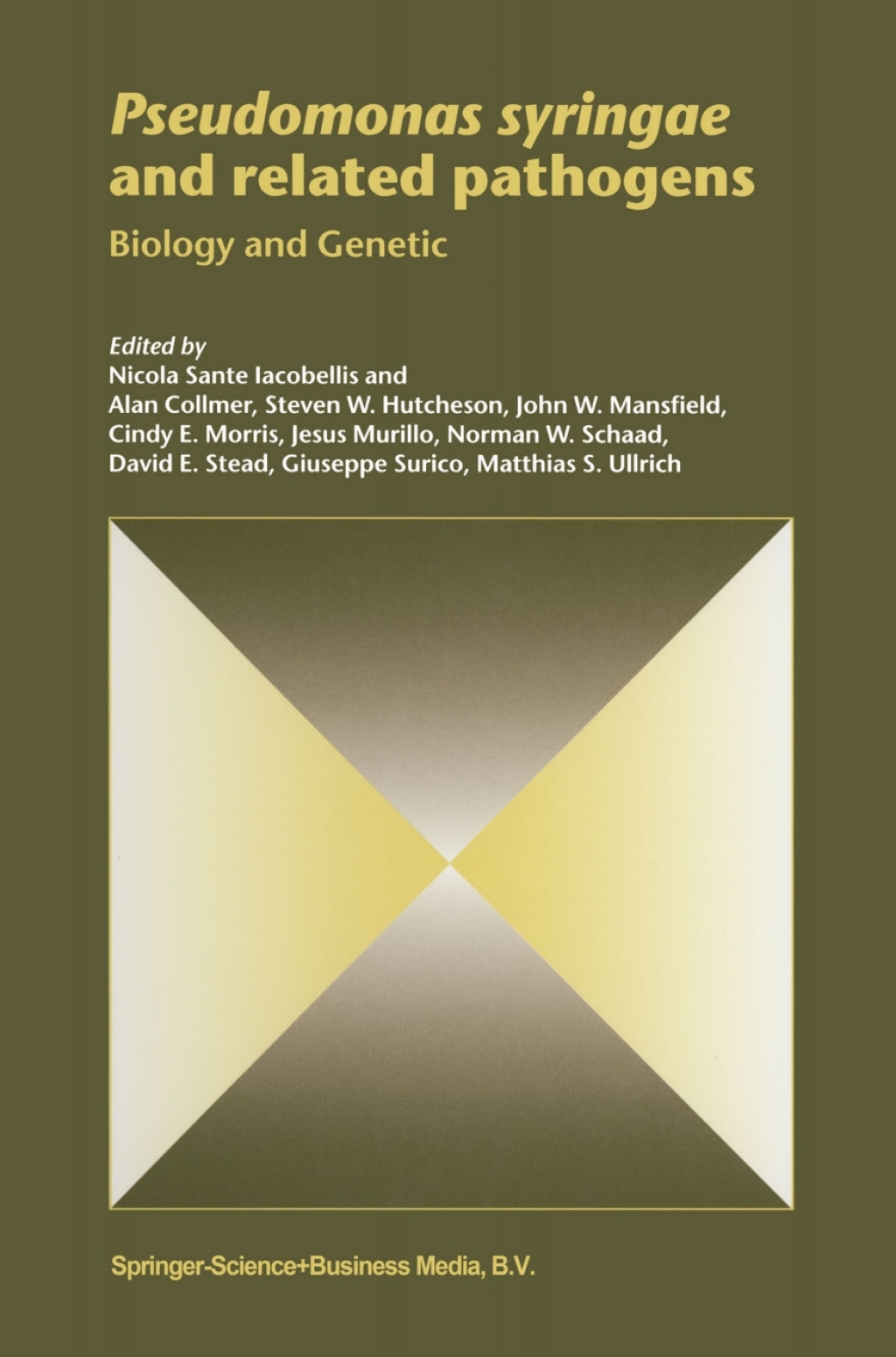 Pseudomonas syringae and related pathogens Biology and Genetic 1st Edition