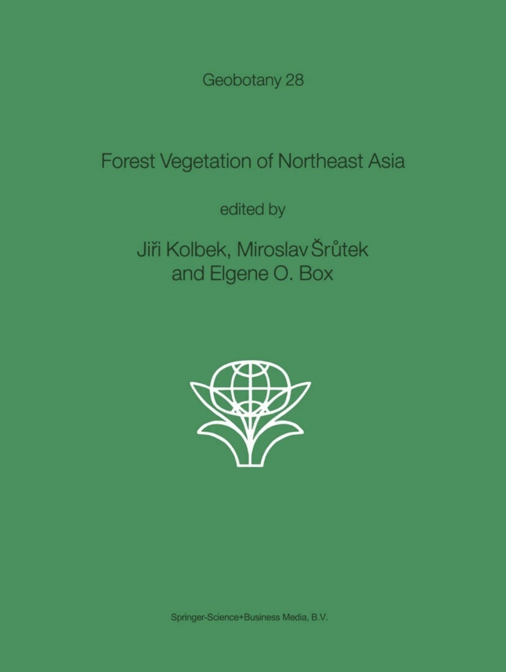 Forest Vegetation of Northeast Asia 1st Edition
