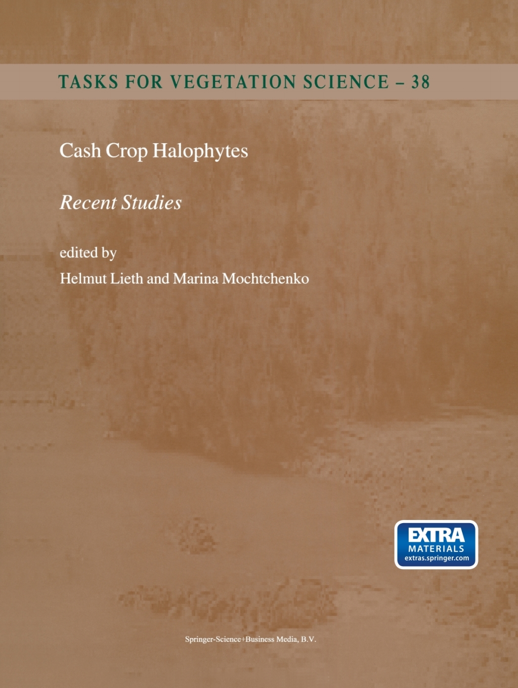 Cash Crop Halophytes: Recent Studies 10 Years after Al Ain Meeting 1st Edition