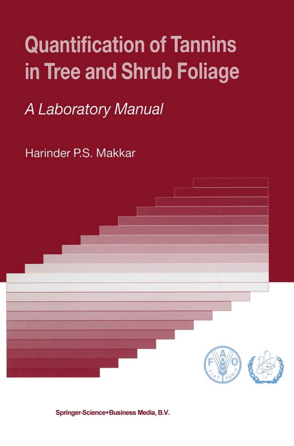 Quantification of Tannins in Tree and Shrub Foliage A Laboratory Manual 