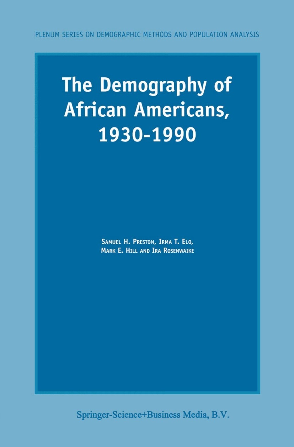 The Demography of African Americans 1930Ã¢â‚¬â€œ1990 
