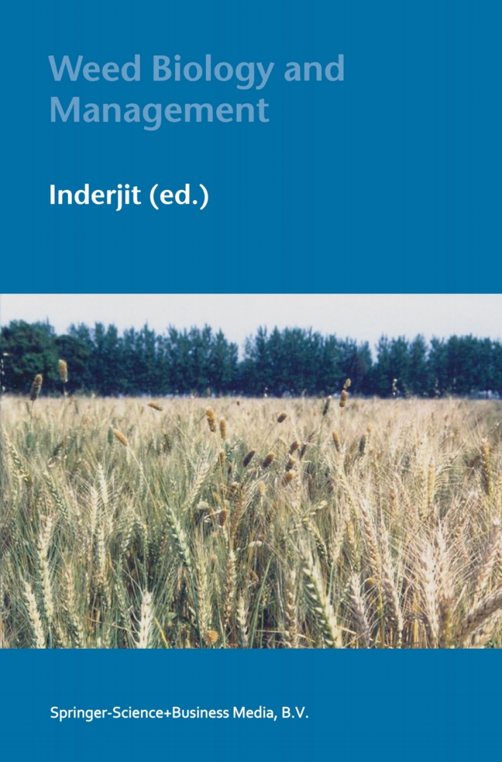 Weed Biology and Management 1st Edition