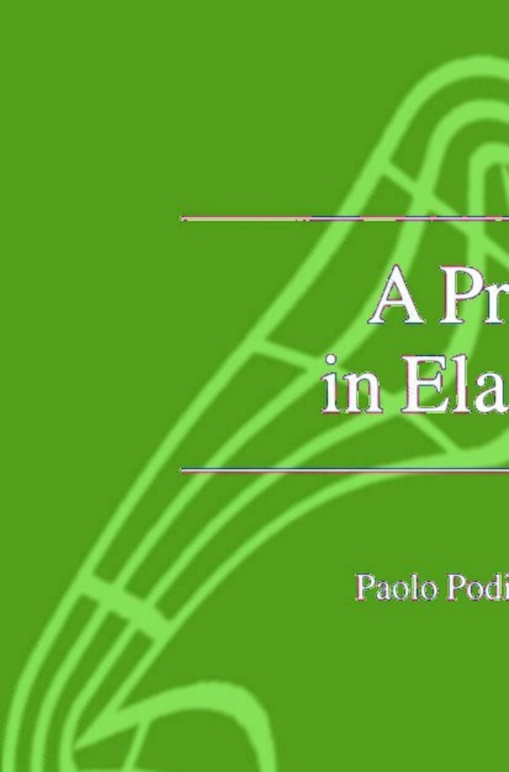 A Primer in Elasticity 