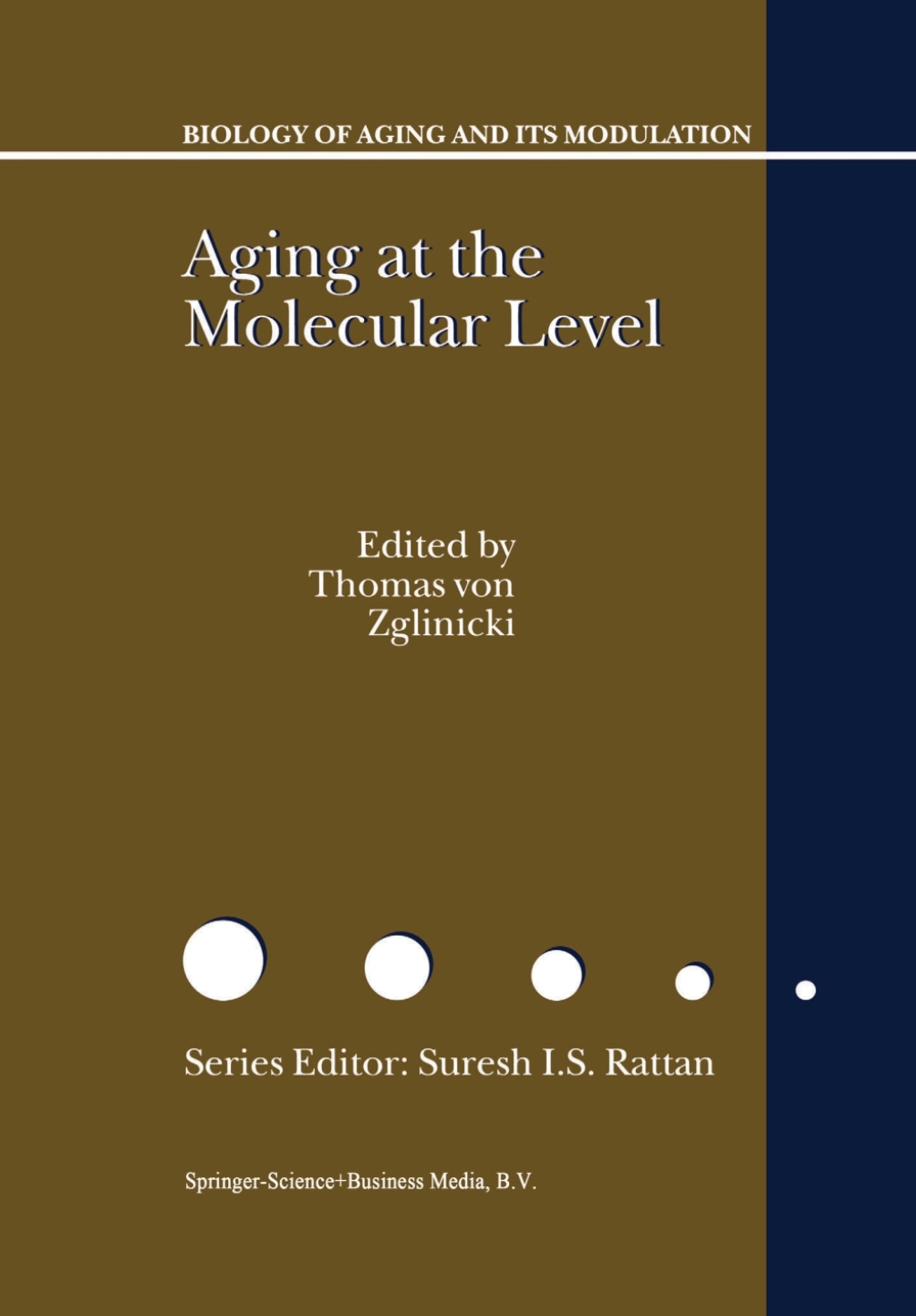 Aging at the Molecular Level 1st Edition