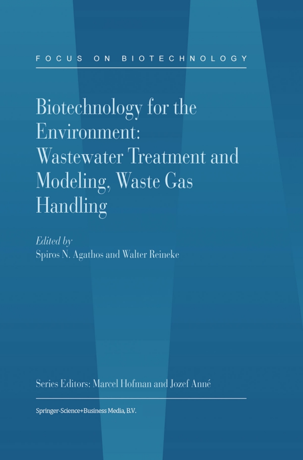 Biotechnology for the Environment: Wastewater Treatment and Modeling, Waste Gas Handling 1st Edition