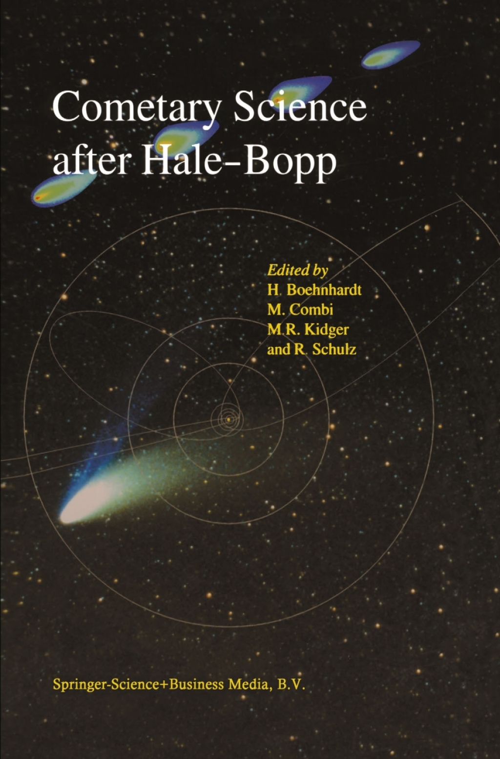 Cometary Science after Hale-Bopp Volume 2 Proceedings of IAU Colloquium 186 21Ã¢â‚¬â€œ25 January 2002, Tenerife, Spain 1st Edition