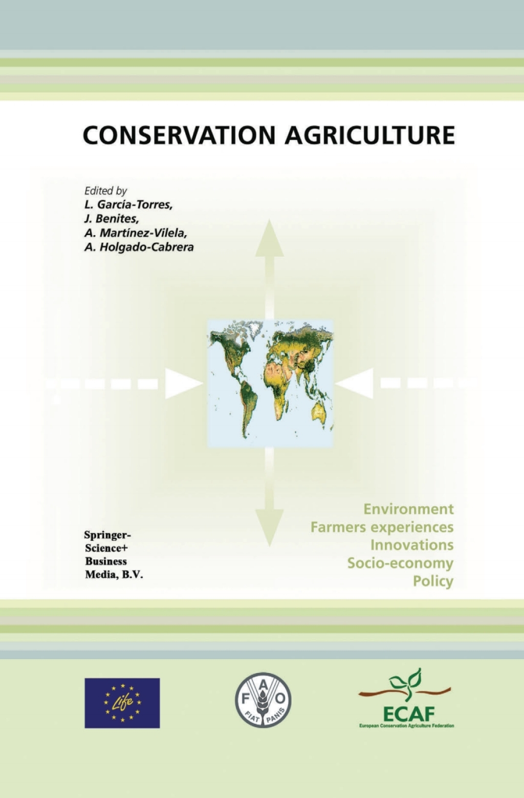 Conservation Agriculture Environment, Farmers Experiences, Innovations, Socio-economy, Policy 1st Edition
