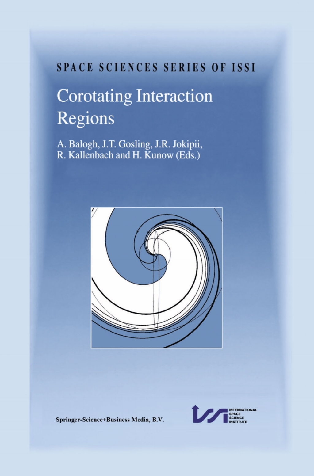 Corotating Interaction Regions Proceedings of an ISSI Workshop 6Ã¢â‚¬â€œ13 June 1998, Bern, Switzerland 1st Edition