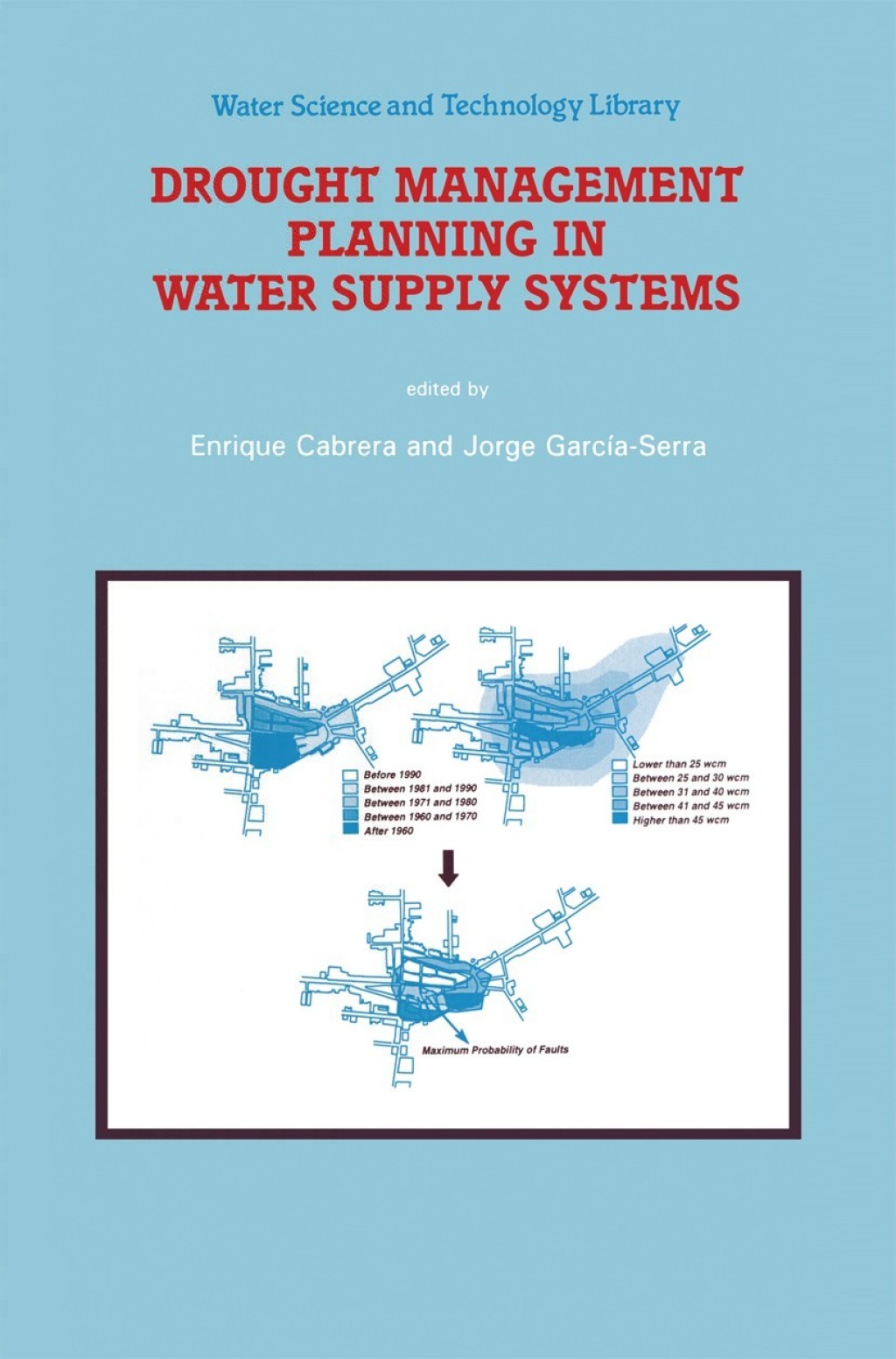 Drought Management Planning in Water Supply Systems Proceedings from the UIMP International Course held in Valencia, December 1997 1st Edition