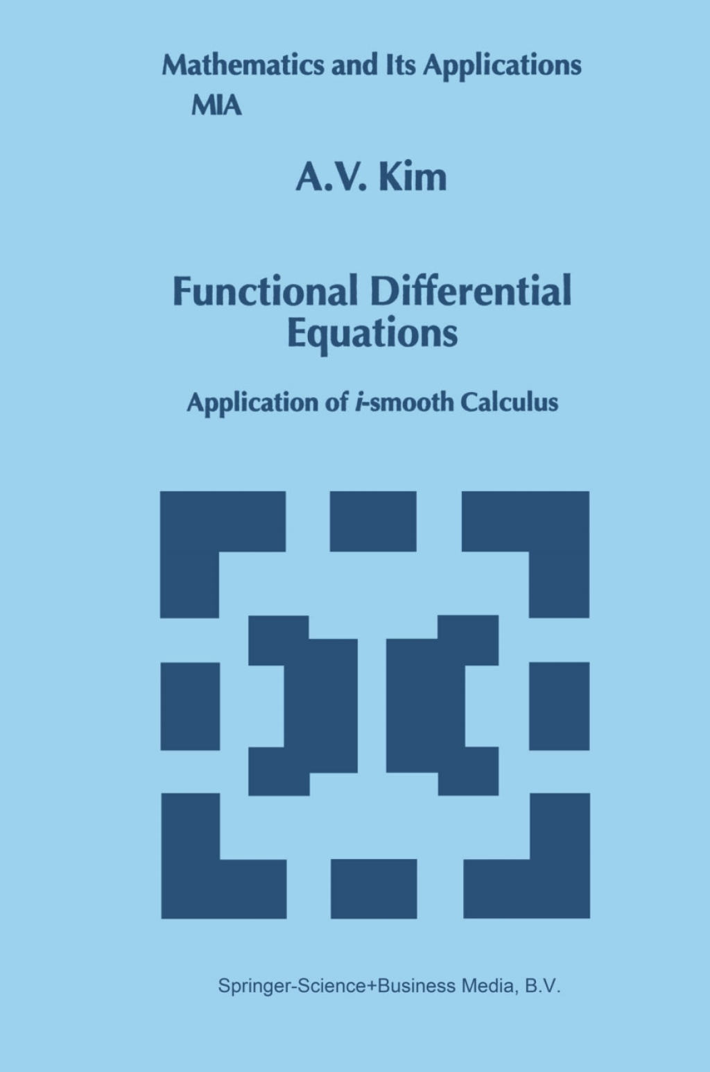 Functional Differential Equations Application of i-smooth calculus 