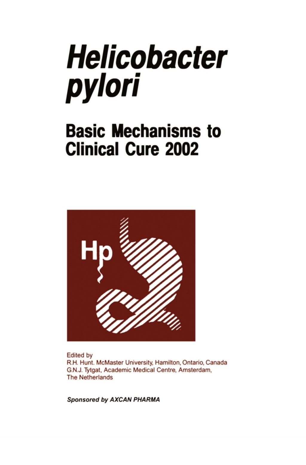Helicobactor pylori Basic Mechanisms to Clinical Cure 2002 1st Edition