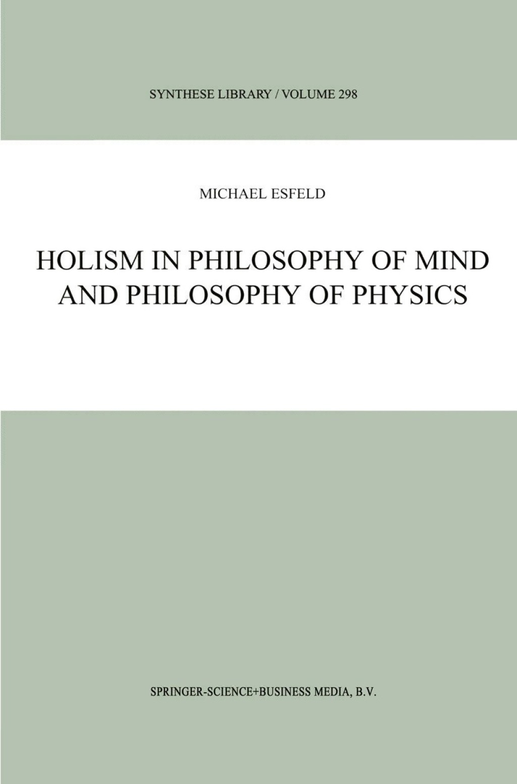 Holism in Philosophy of Mind and Philosophy of Physics 