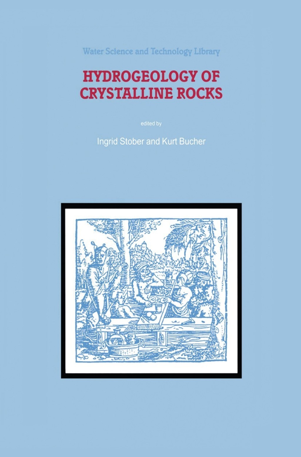 Hydrogeology of Crystalline Rocks 1st Edition