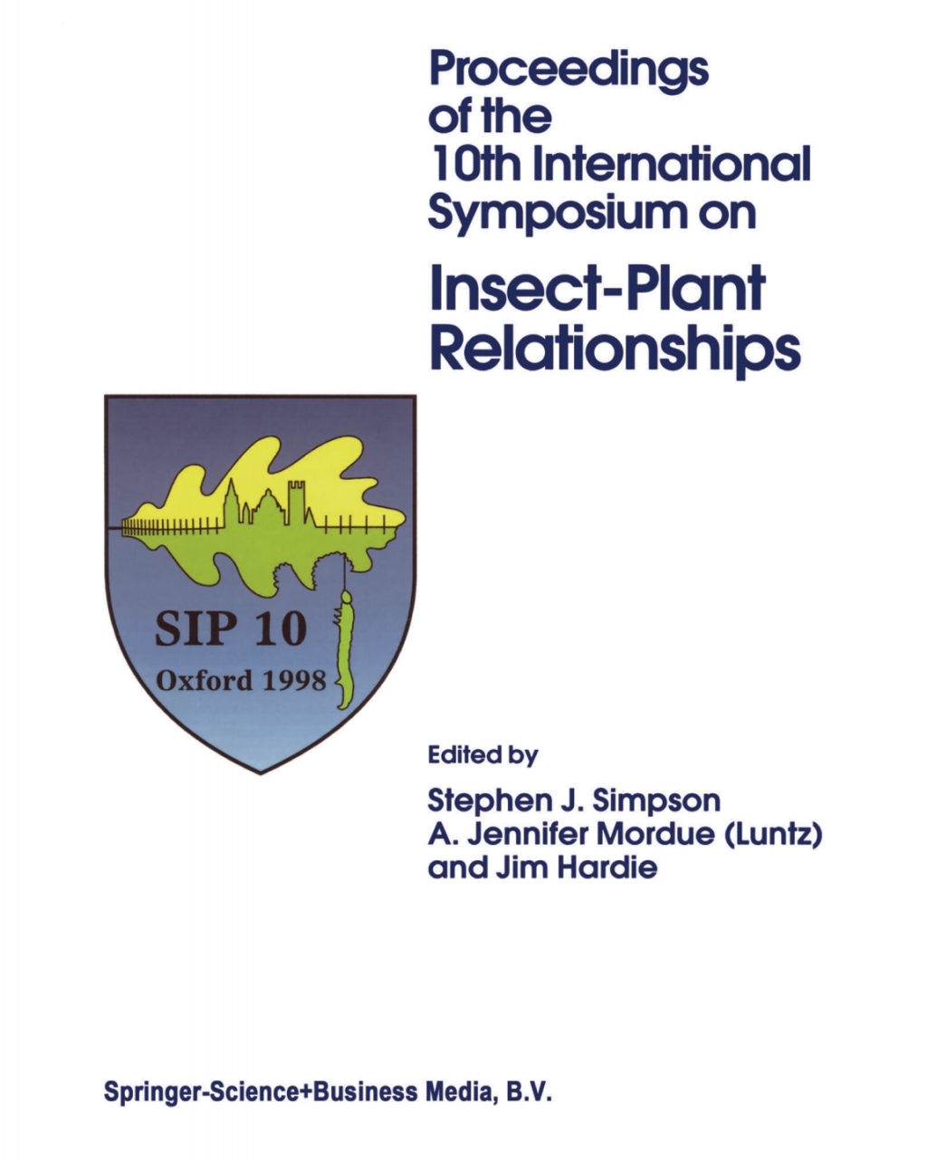 Proceedings of the 10th International Symposium on Insect-Plant Relationships 1st Edition