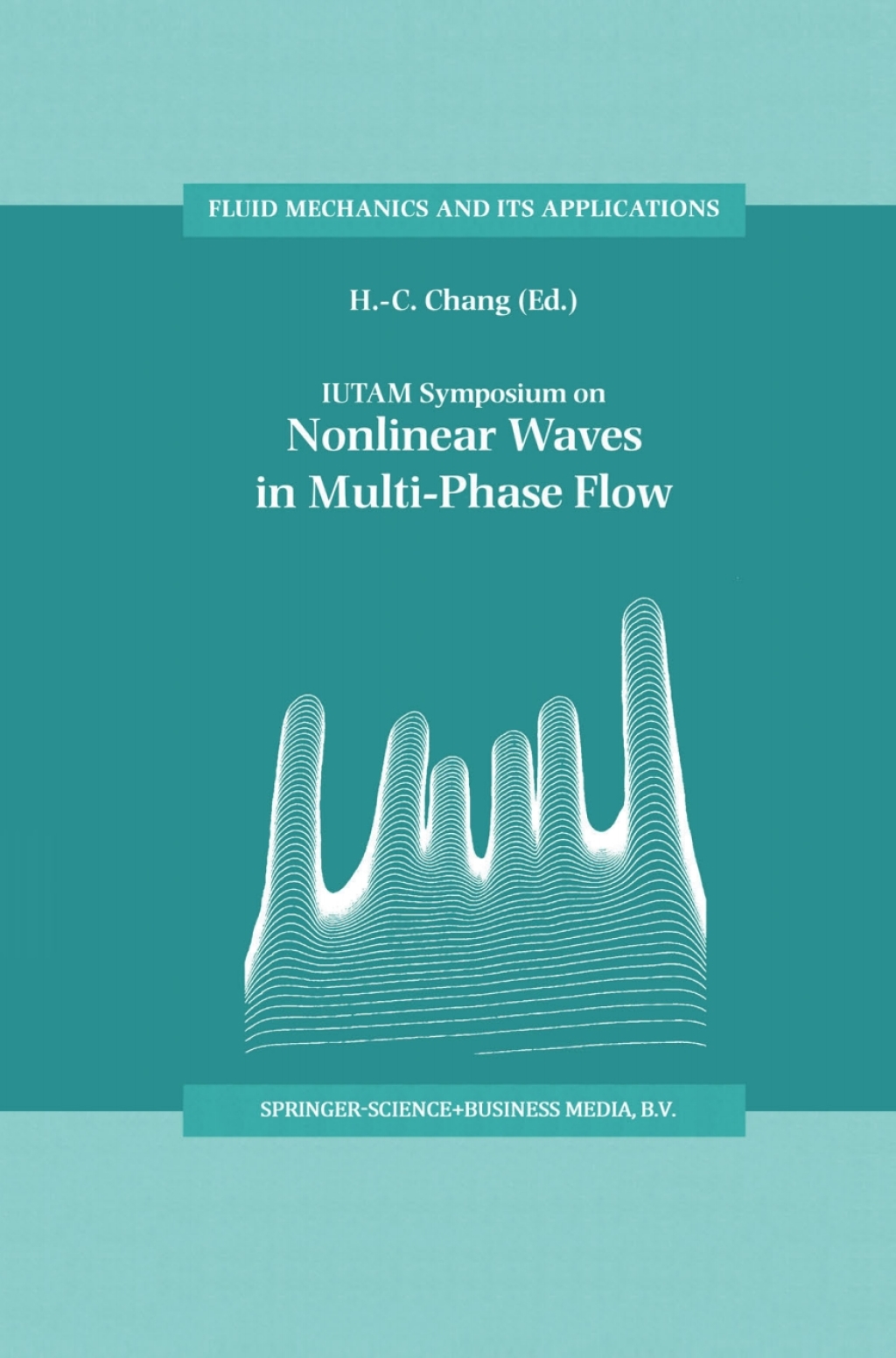 IUTAM Symposium on Nonlinear Waves in Multi-Phase Flow Proceedings of the IUTAM Symposium held in Notre Dame, U.S.A., 7Ã¢â‚¬â€œ9 July 1999 1st Edition