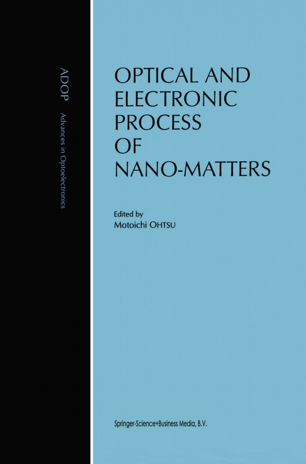 Optical and Electronic Process of Nano-Matters 1st Edition