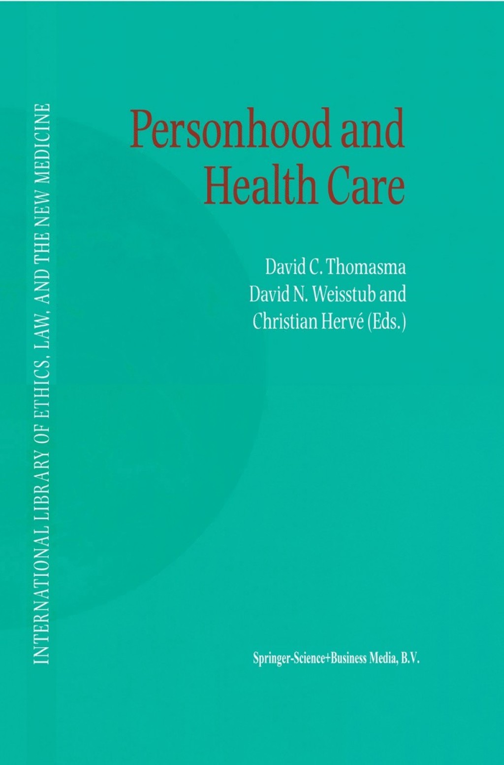 Personhood and Health Care 1st Edition