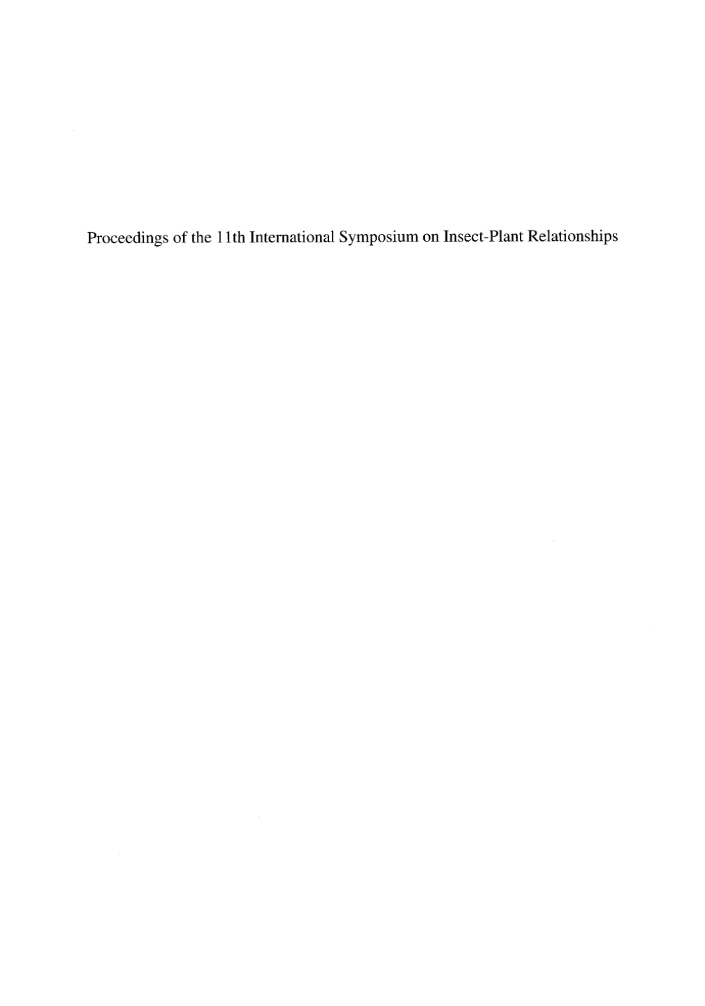 Proceedings of the 11th International Symposium on Insect-Plant Relationships 1st Edition