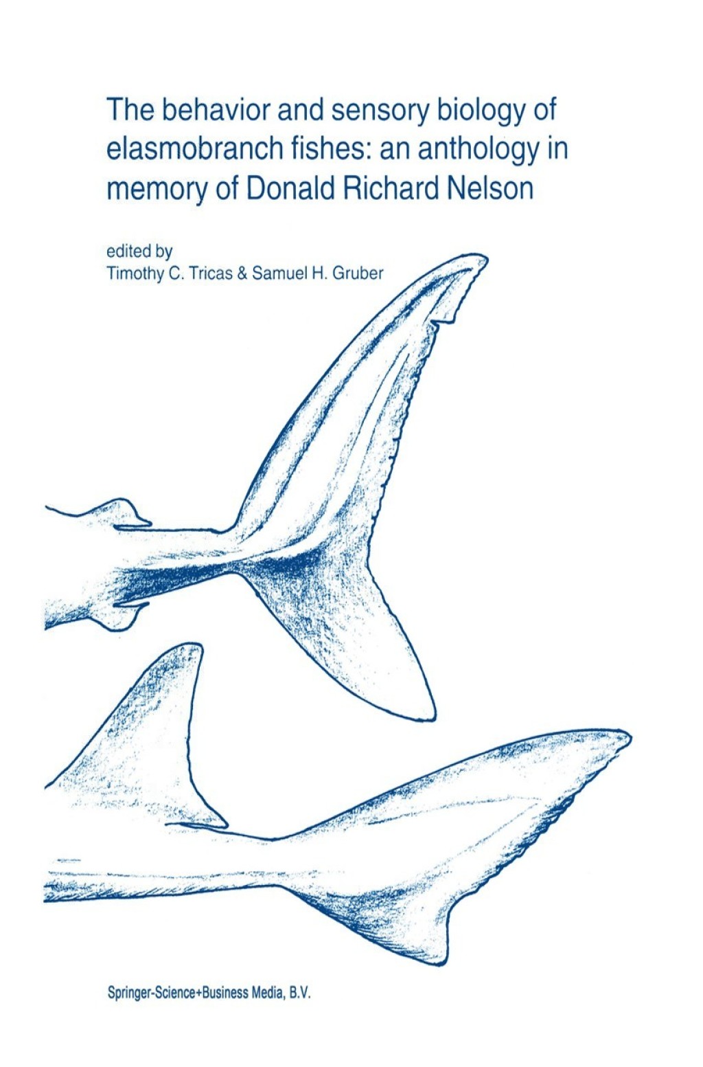 The behavior and sensory biology of elasmobranch fishes: an anthology in memory of Donald Richard Nelson 1st Edition