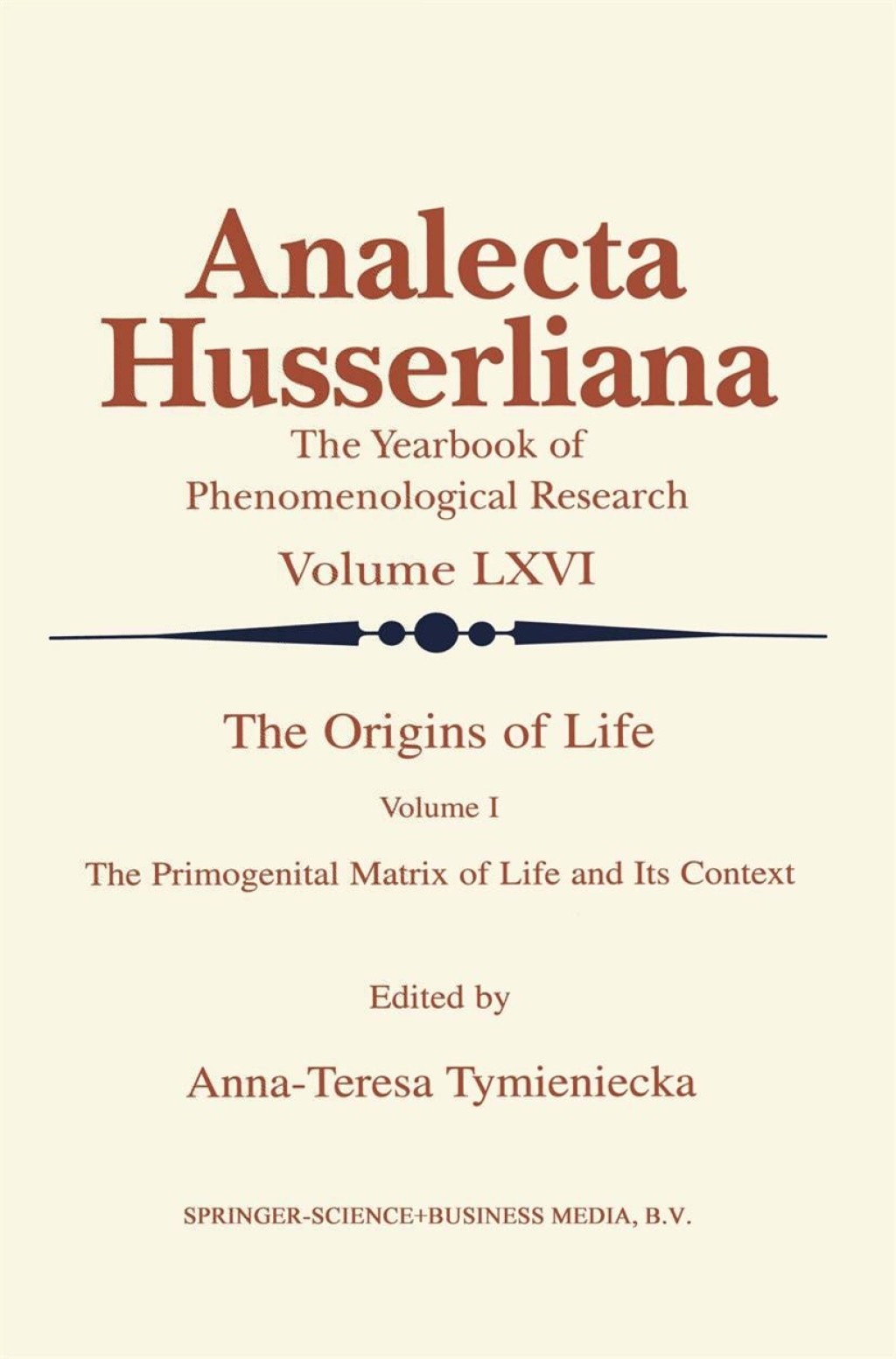 The Origins of Life The Primogenital Matrix of Life and Its Context 1st Edition