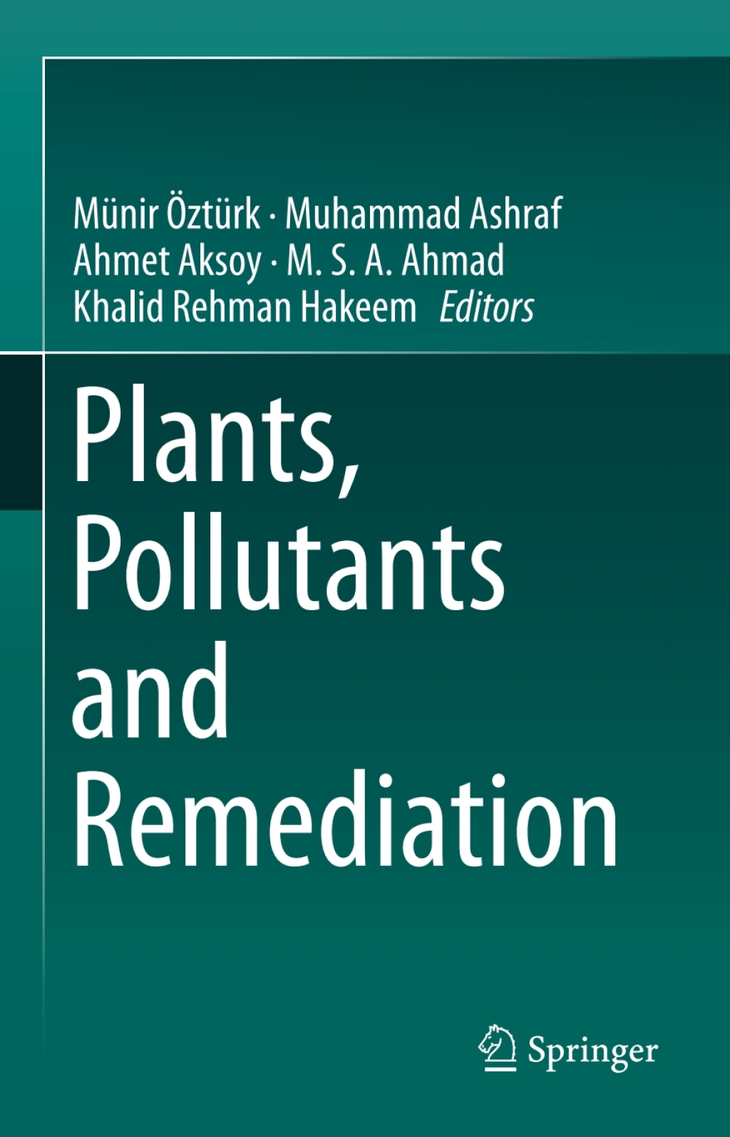 Plants, Pollutants and Remediation 
