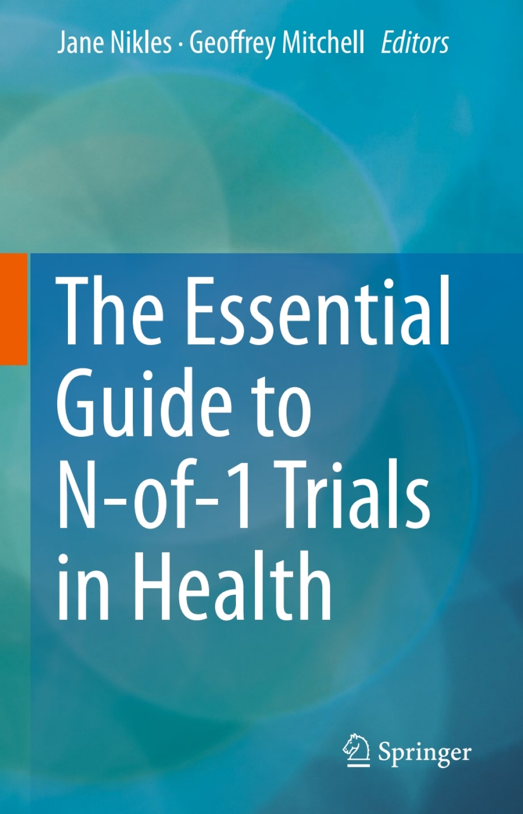 The Essential Guide to N-of-1 Trials in Health 
