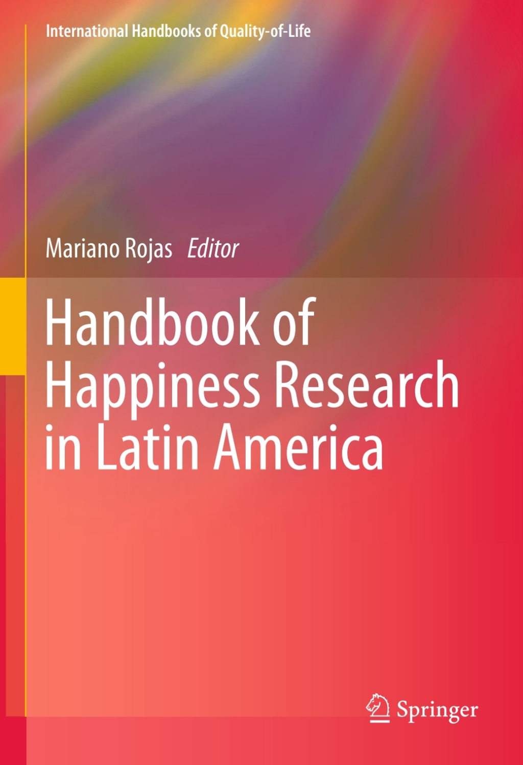 Handbook of Happiness Research in Latin America 