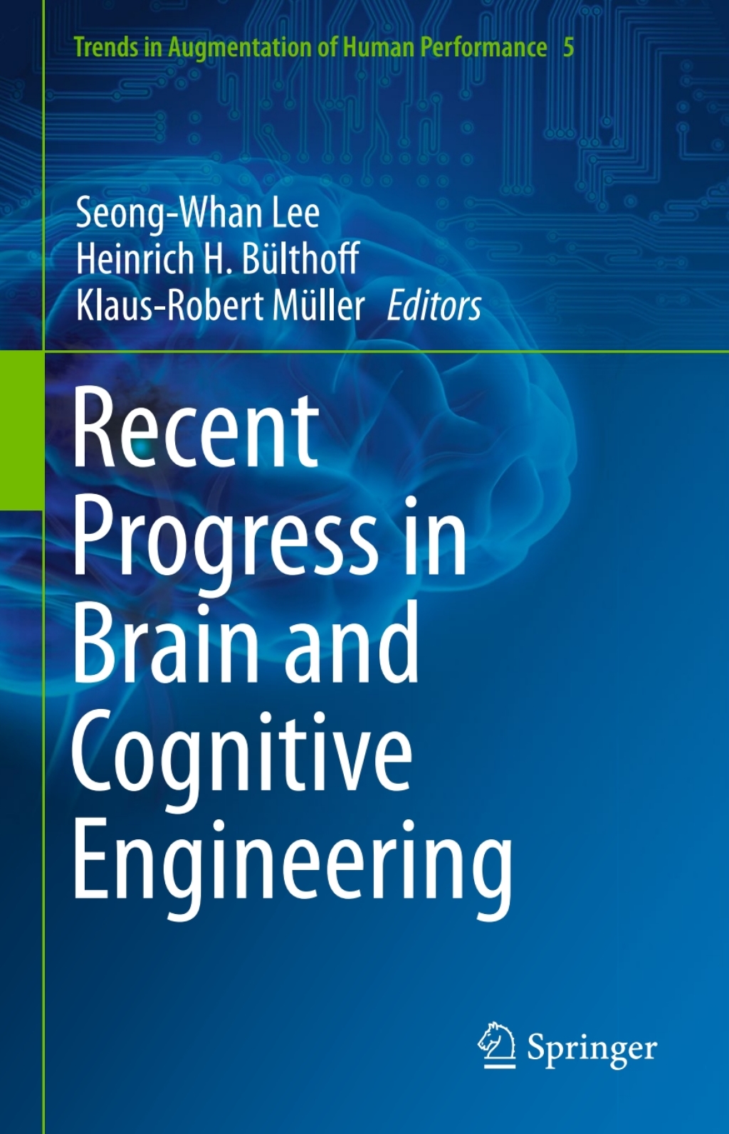 Recent Progress in Brain and Cognitive Engineering 