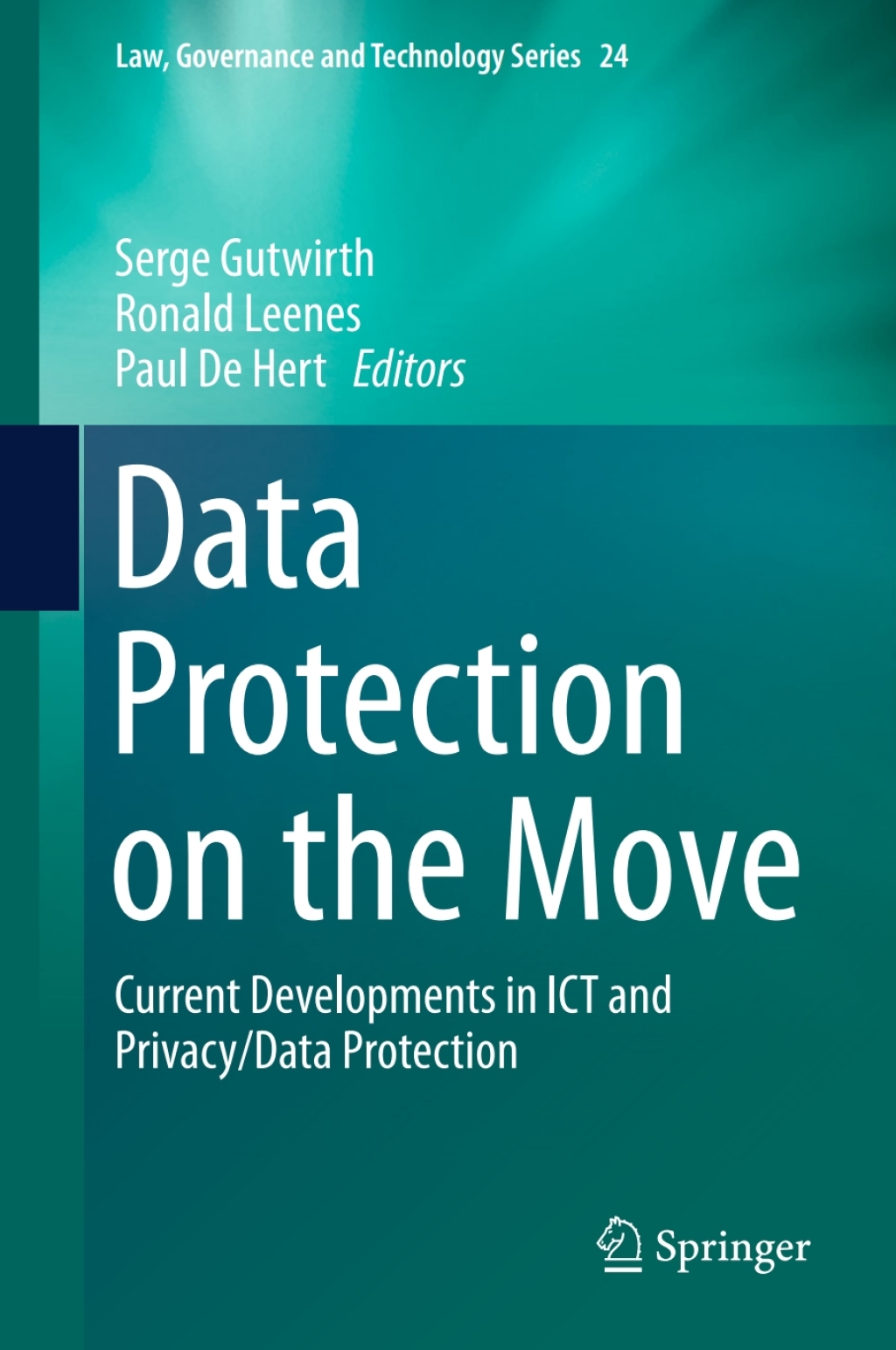 Data Protection on the Move Current Developments in ICT and Privacy/Data Protection 