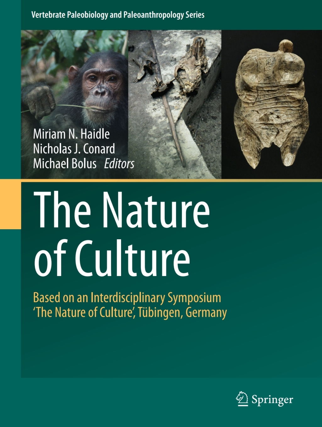 The Nature of Culture Based on an Interdisciplinary Symposium Ã¢â‚¬ËœThe Nature of CultureÃ¢â‚¬â„¢, TÃƒÂ¼bingen, Germany 