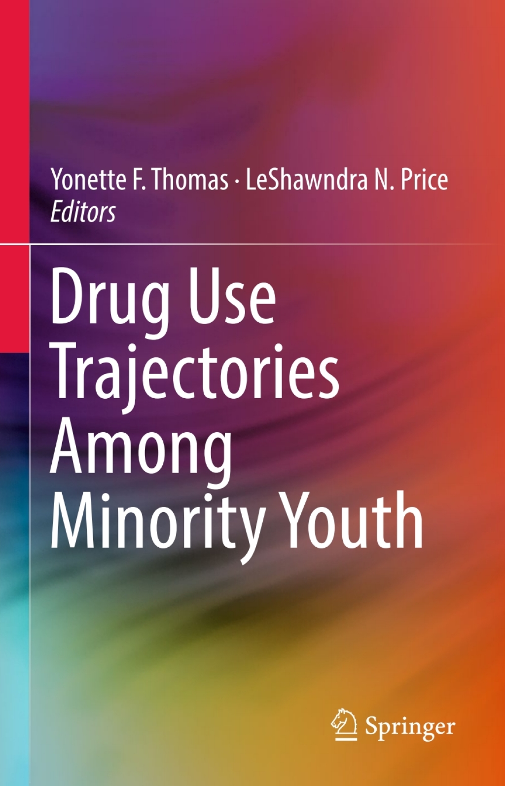 Drug Use Trajectories Among Minority Youth 