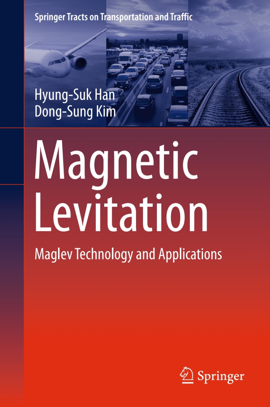Magnetic Levitation Maglev Technology and Applications 