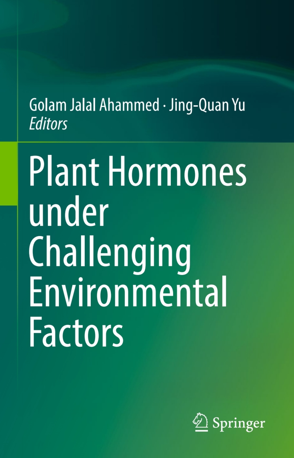 Plant Hormones under Challenging Environmental Factors 
