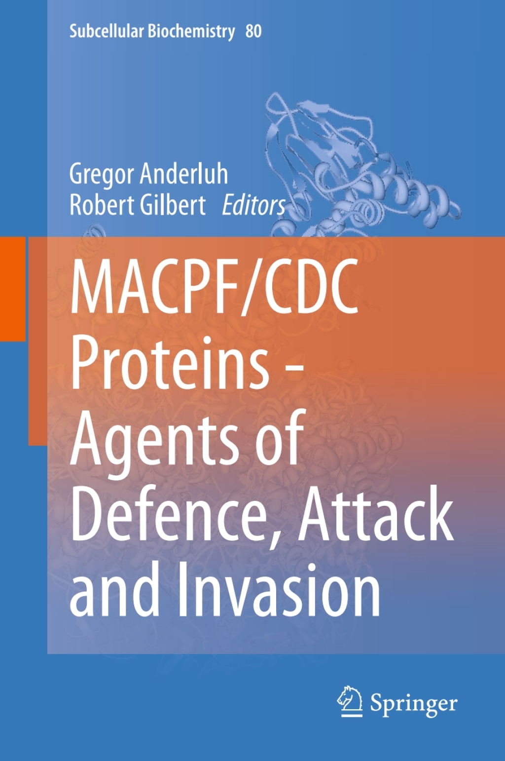 MACPF/CDC Proteins - Agents of Defence, Attack and Invasion 