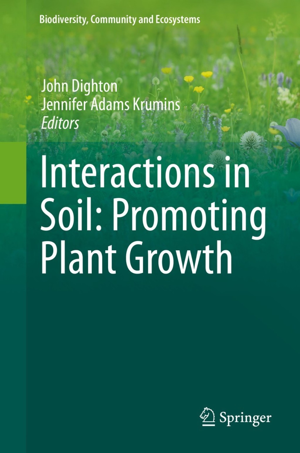 Interactions in Soil: Promoting Plant Growth 