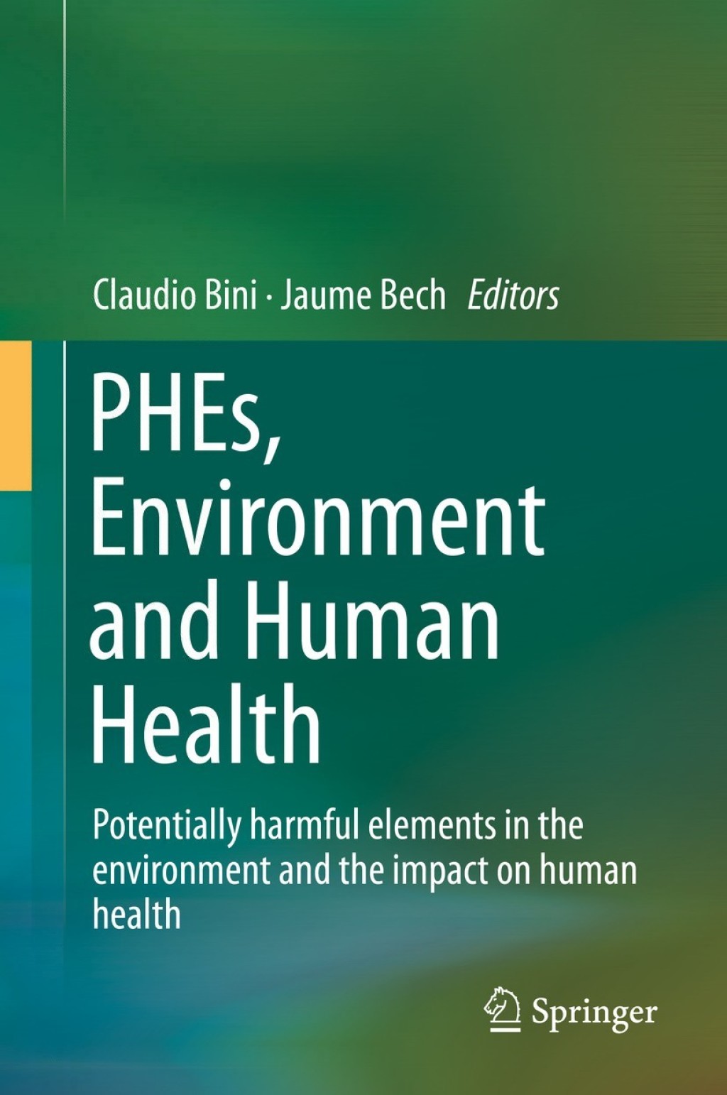 PHEs, Environment and Human Health Potentially harmful elements in the environment and the impact on human health 