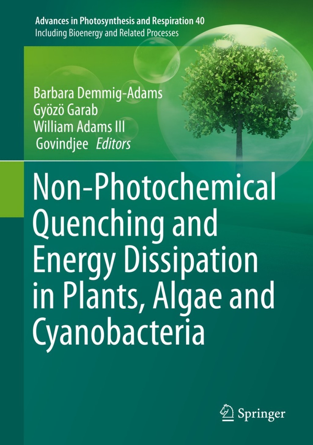 Non-Photochemical Quenching and Energy Dissipation in Plants, Algae and Cyanobacteria 