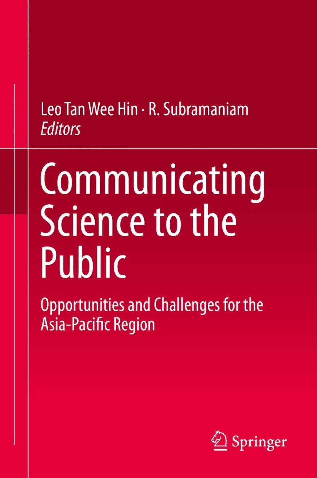 Communicating Science to the Public Opportunities and Challenges for the Asia-Pacific Region 