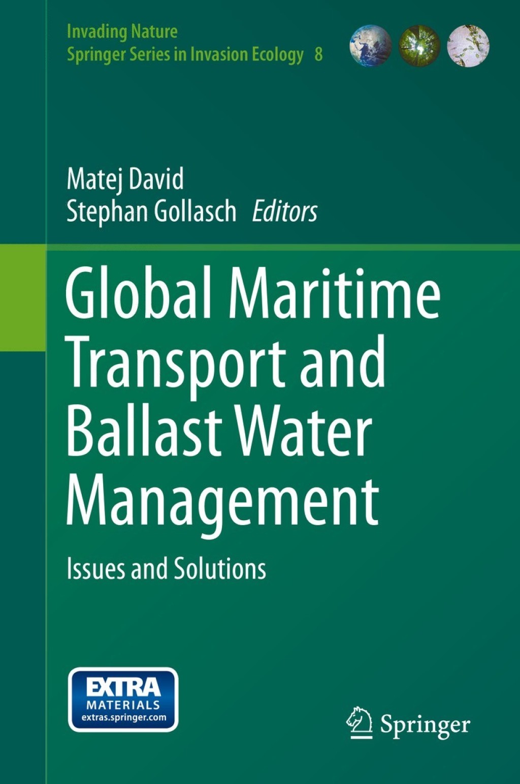 Global Maritime Transport and Ballast Water Management Issues and Solutions 