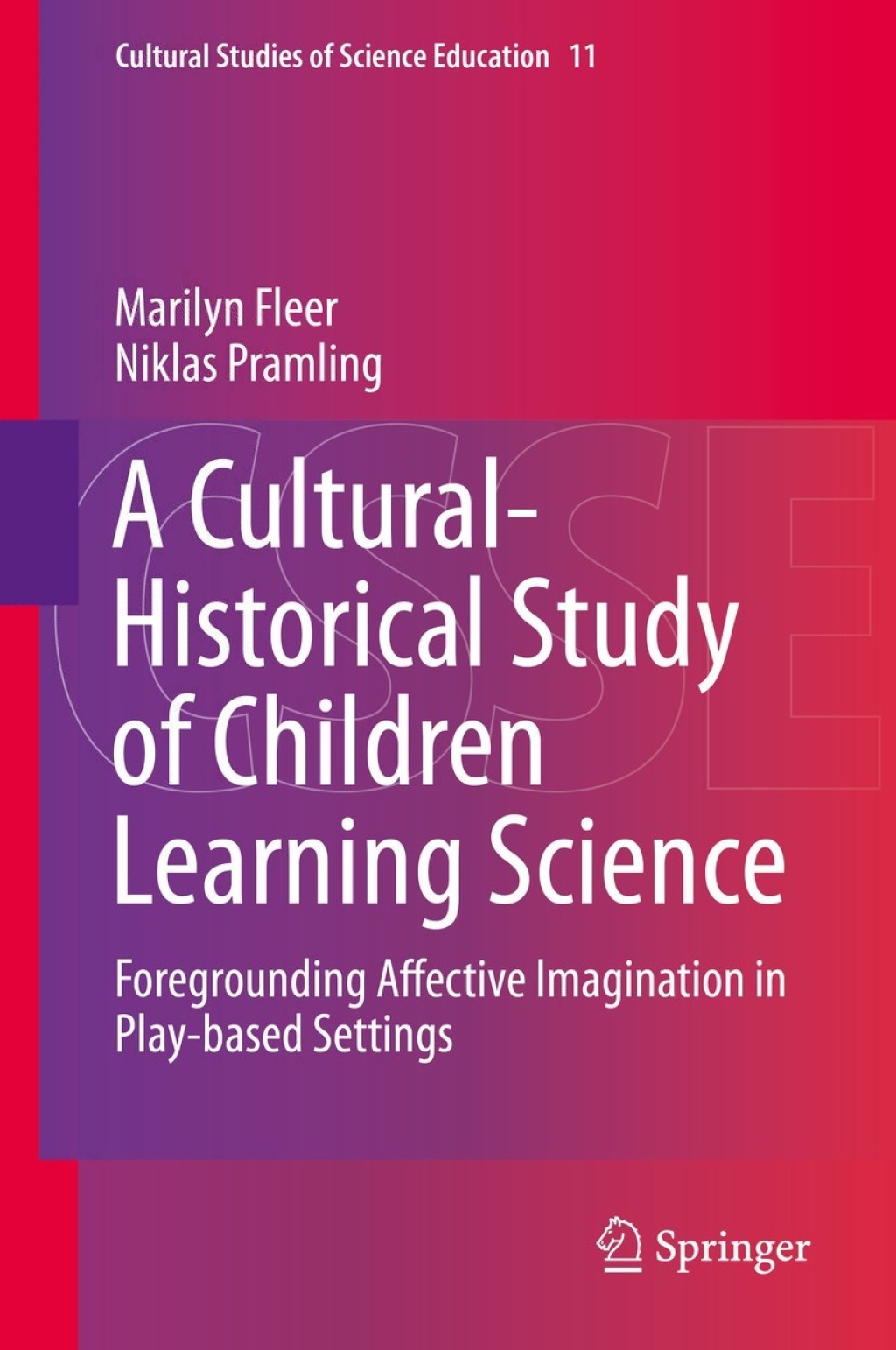 A Cultural-Historical Study of Children Learning Science Foregrounding Affective Imagination in Play-based Settings 
